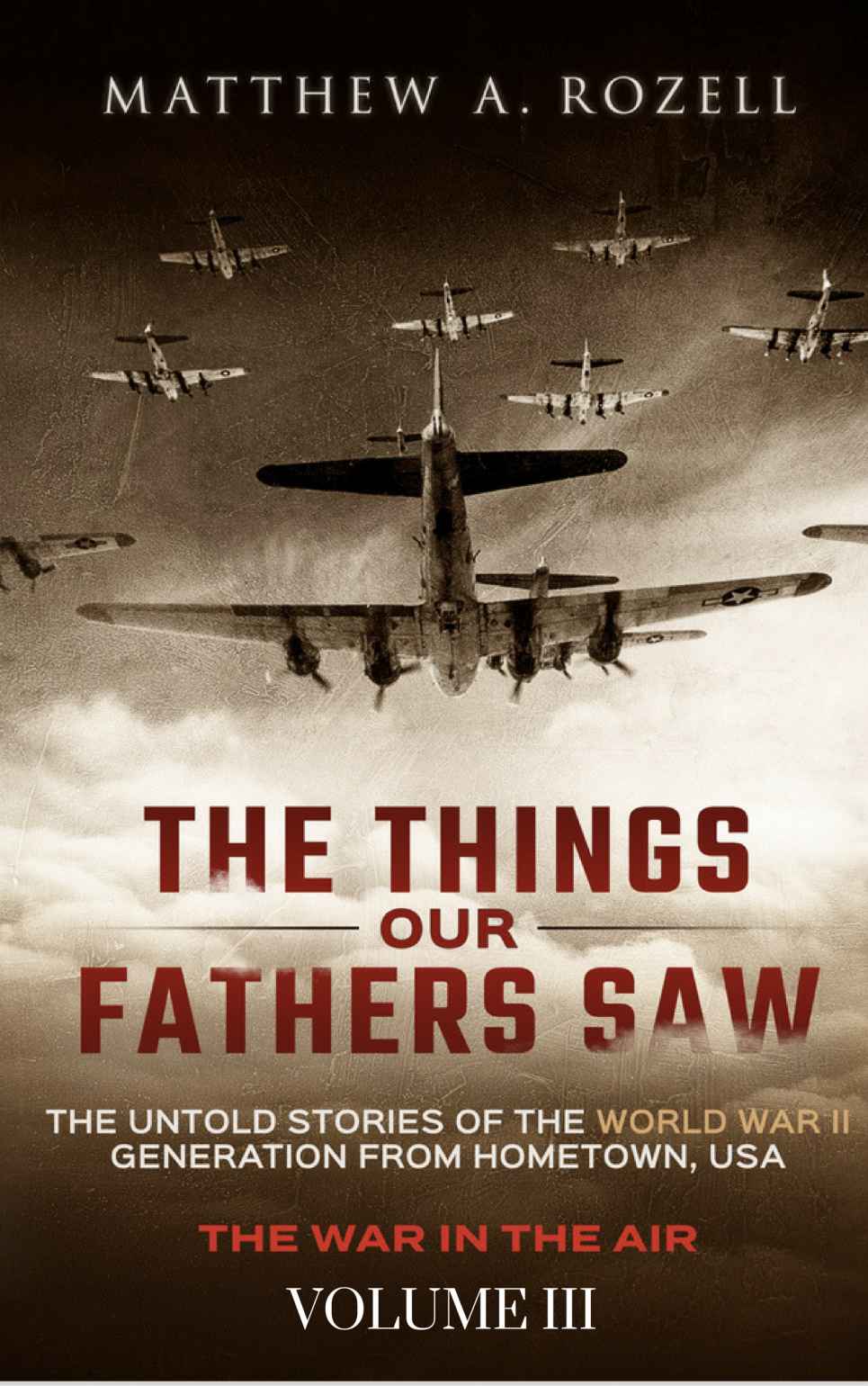 The Things Our Fathers Saw