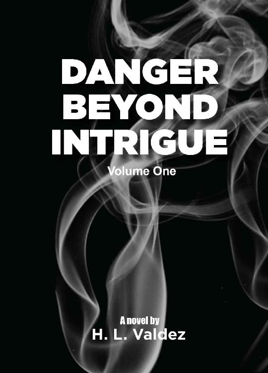 Danger Beyond Intrigue_Volume One