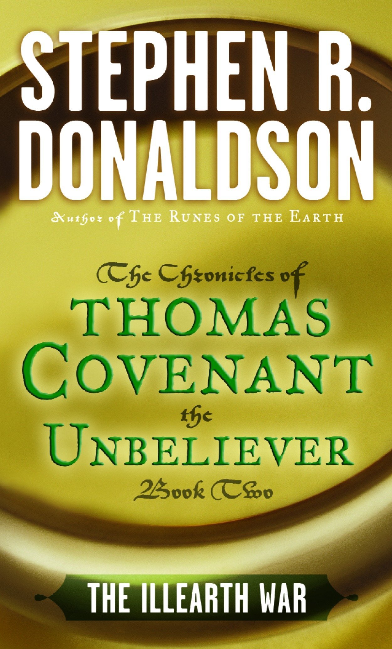 The Illearth War: The Chronicles of Thomas Covenant Book Two