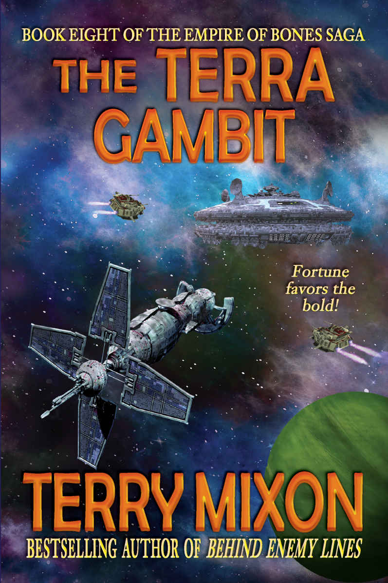 The Terra Gambit_Book 8 of The Empire of Bones Saga