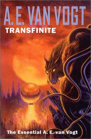 Transfinite: The Essential A.E. Van Vogt