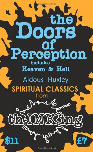 The Doors of Perception: Heaven and Hell