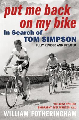 Put Me Back on My Bike_In Search of Tom Simpson