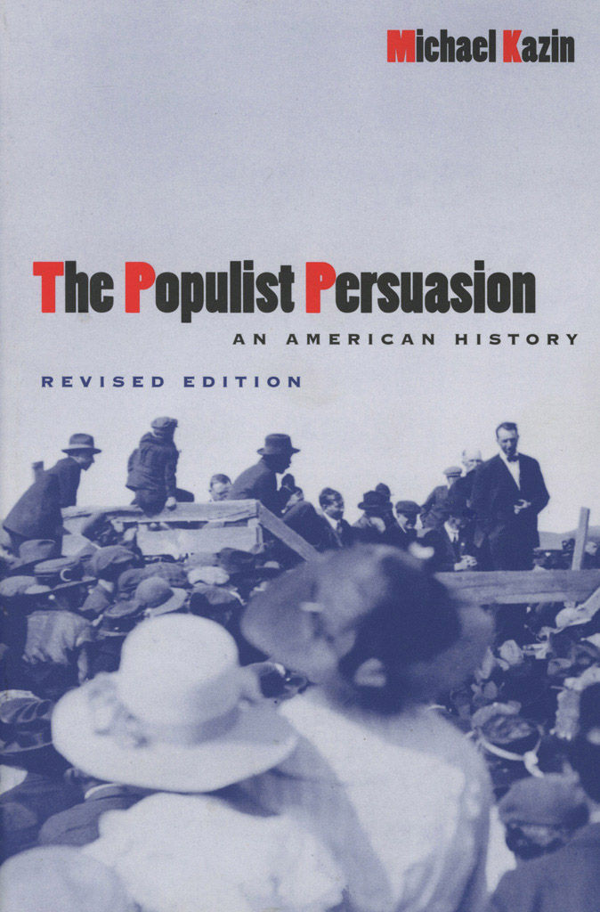 The Populist Persuasion_An American History