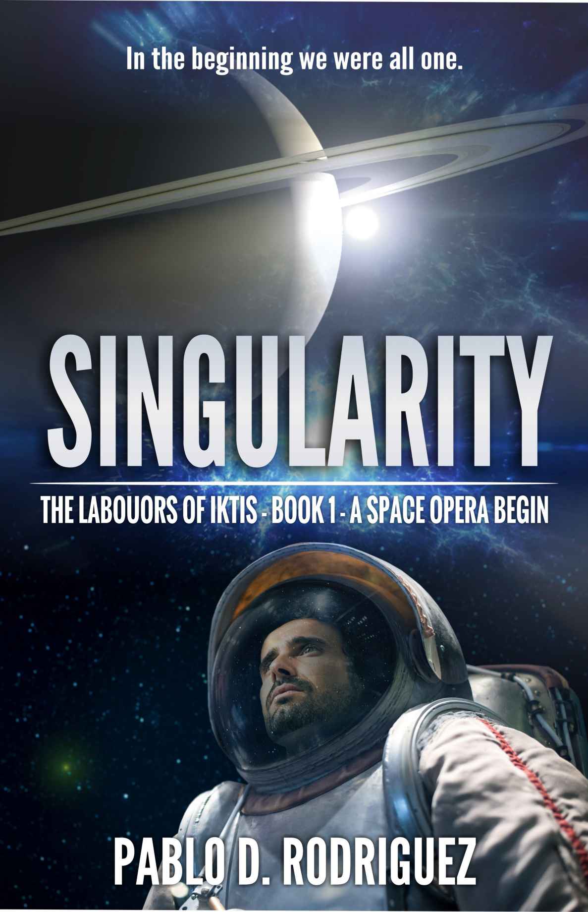 Singularity_The Labours of Iktis_Book 1_A Space Opera begin