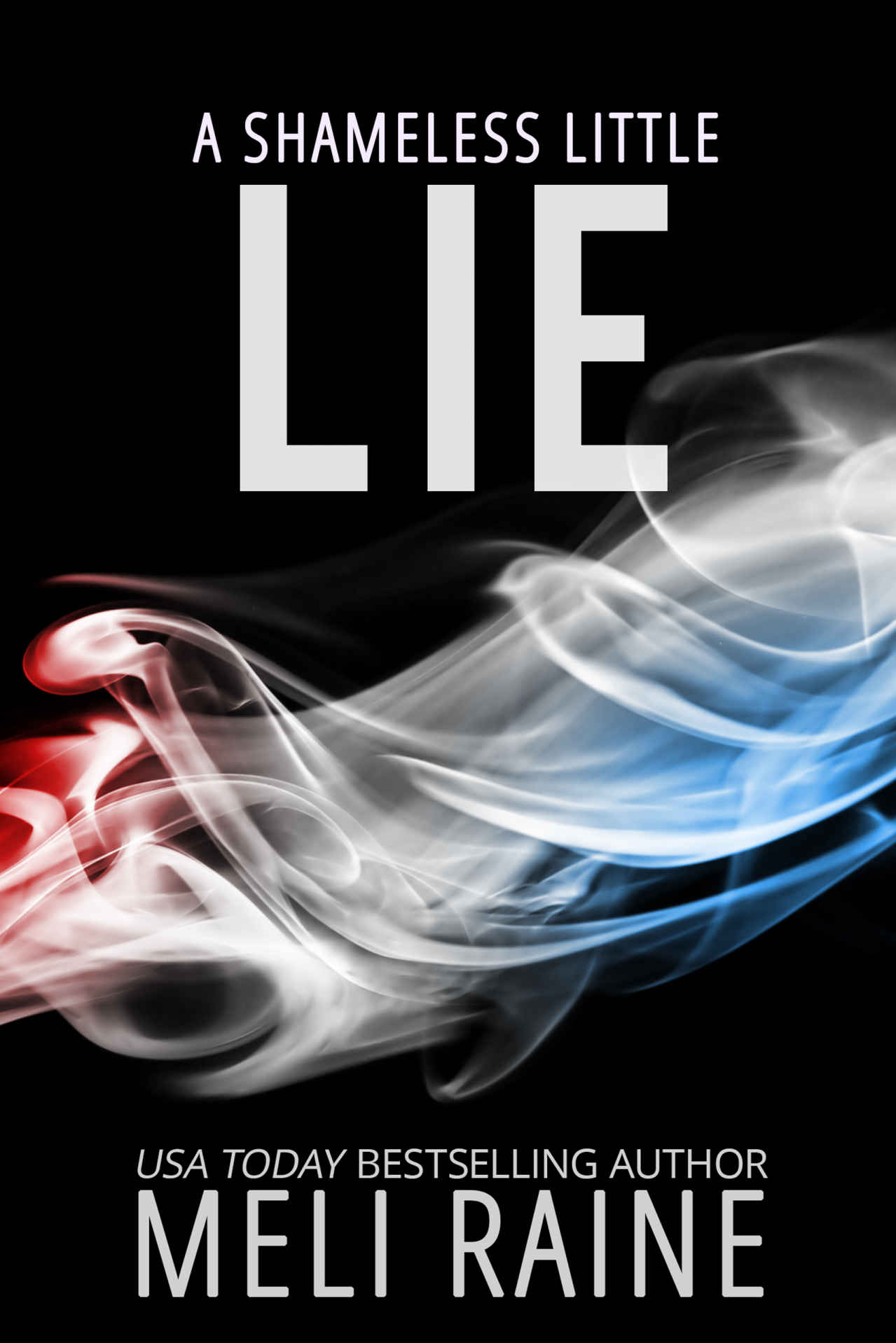 A Shameless Little LIE