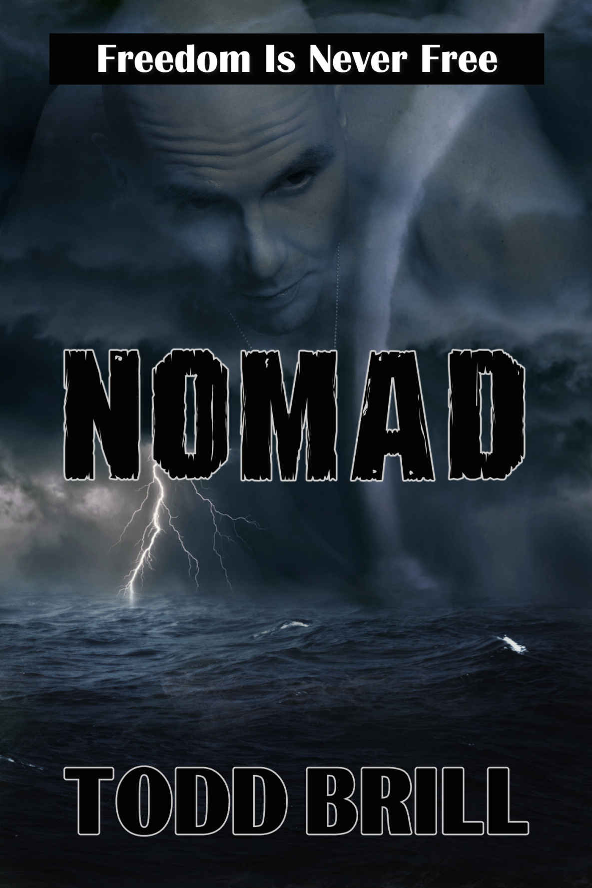 Nomad_Freedom Is Never Free