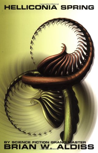 Helliconia Spring: The First Book in the Helliconia Trilogy