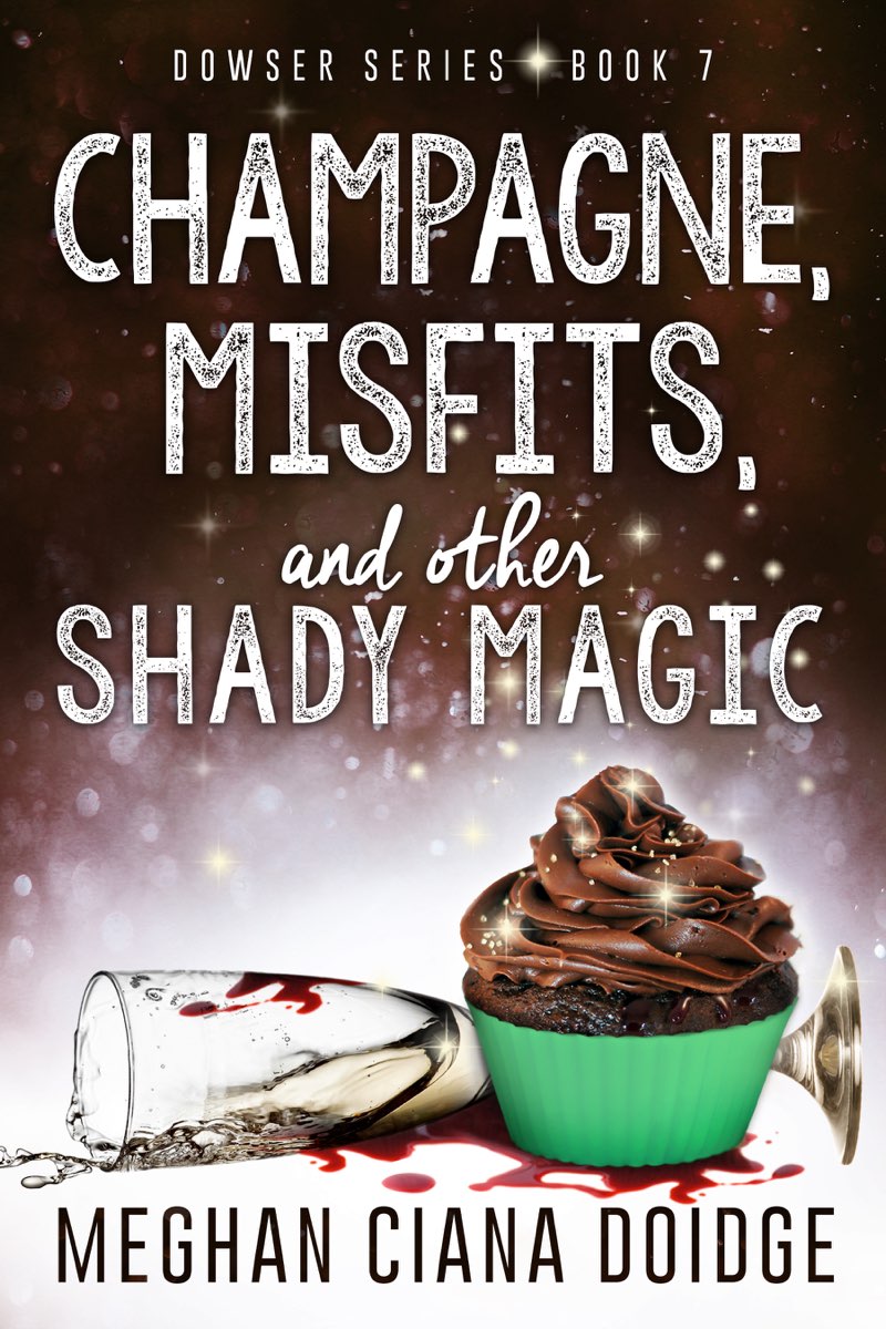 Champagne, Misfits, and Other Shady Magic