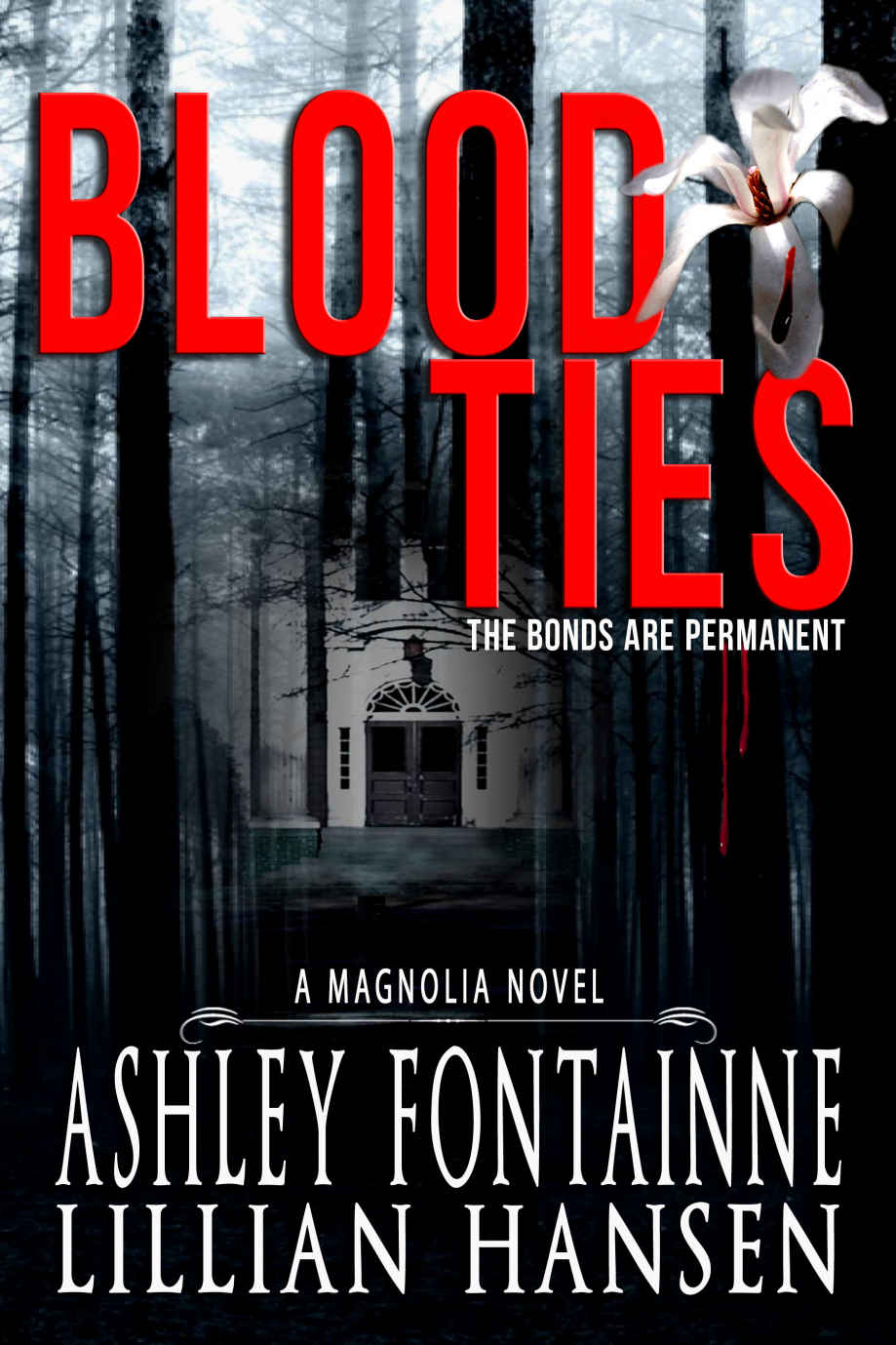 Blood Ties_A Magnolia Novel