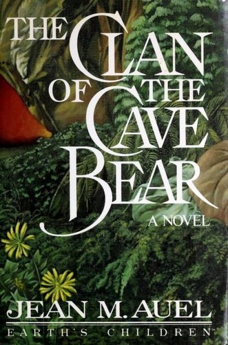 The Clan of the Cave Bear: A Novel