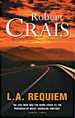 L. A. Requiem: An Elvis Cole Novel