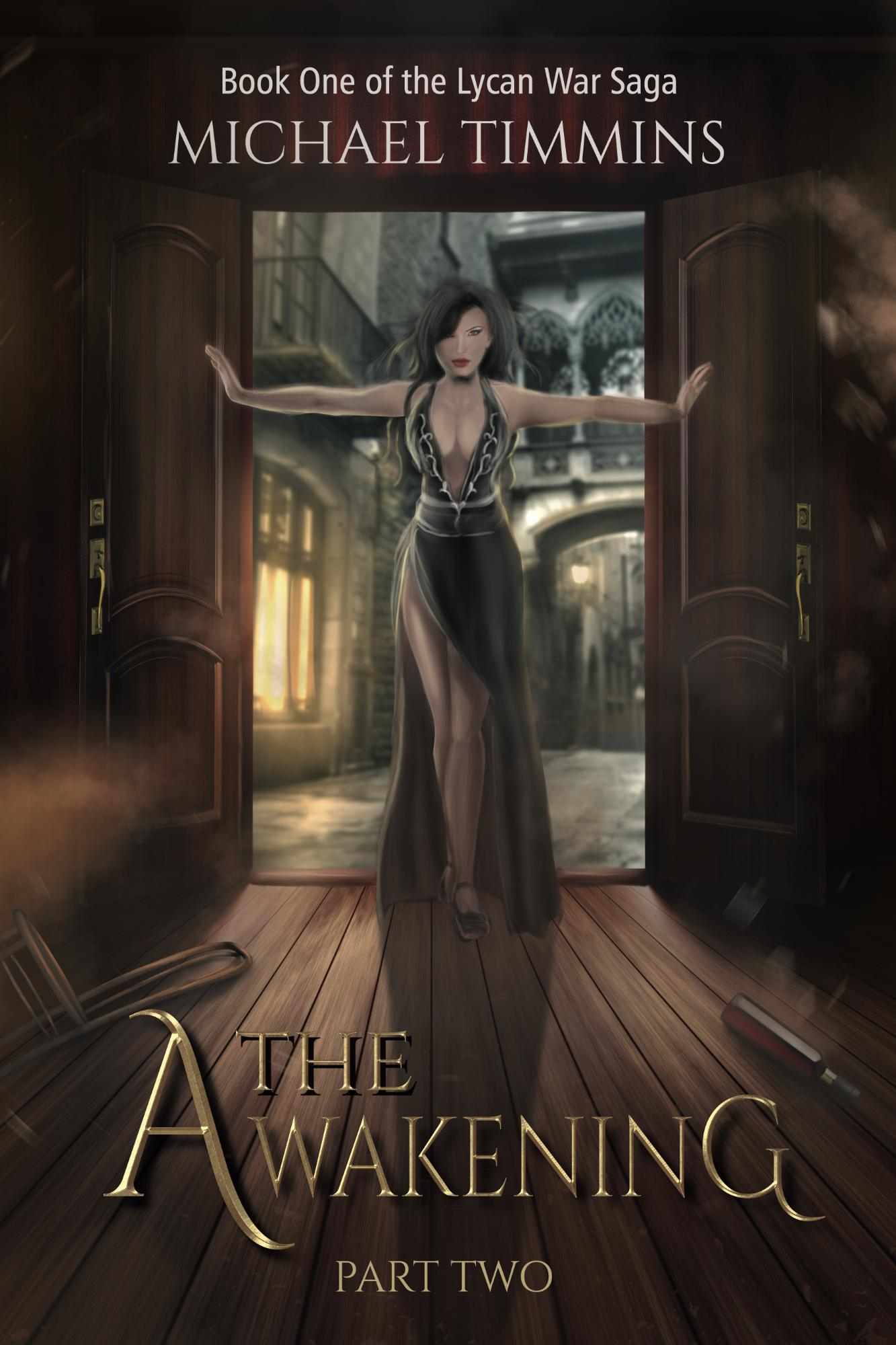 The Awakening [Part Two]