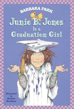 Junie B. Jones Is a Graduation Girl