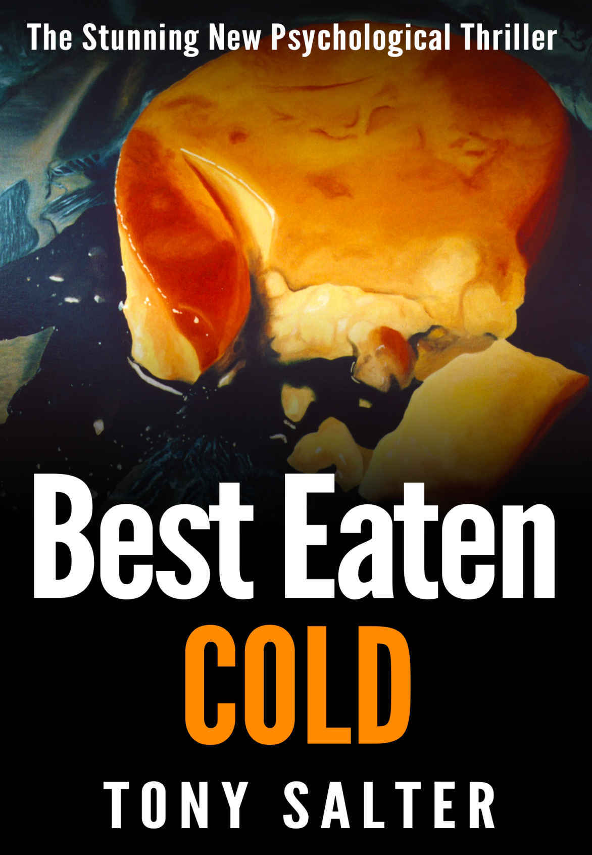 Best Eaten Cold