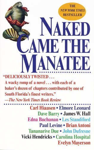 Naked Came the Manatee: A Novel