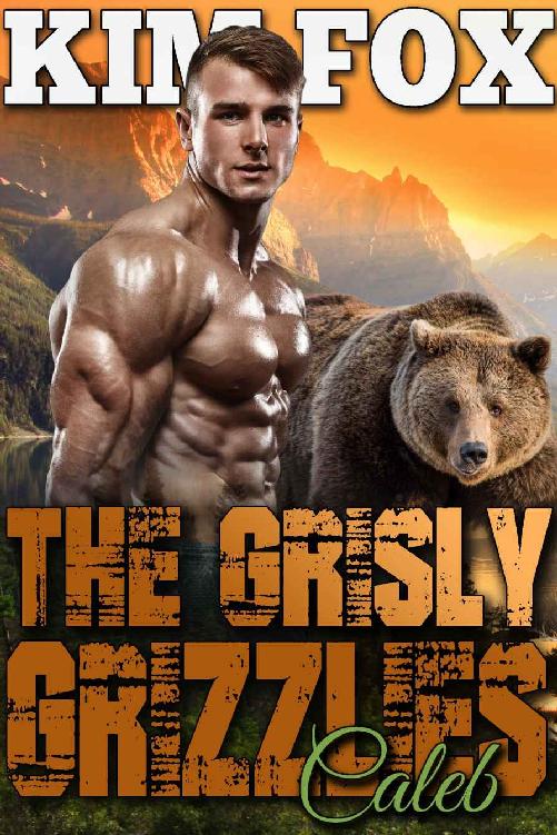 The Grisly Grizzlies: Caleb (The Grizzly Bear Shifters of Redemption Creek Book 2)