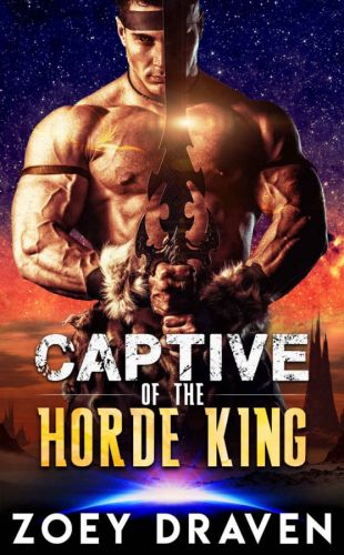 Zoey Draven - [Horde Kings of Dakkar 01] - Captive of the Horde King Bonus Epilogue (html)