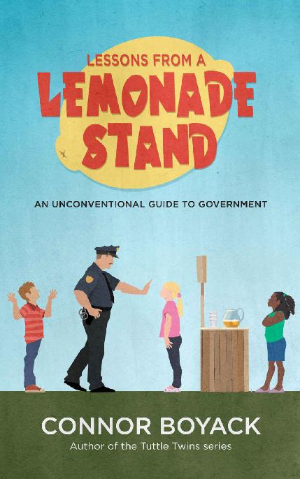 Lessons From a Lemonade Stand: An Unconventional Guide to Government