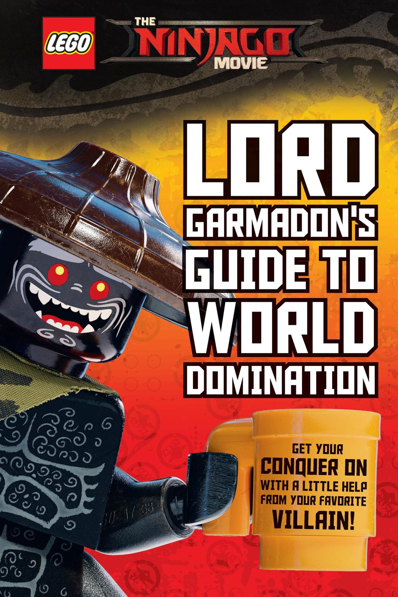 Lord Garmadon's Guide to World Domination