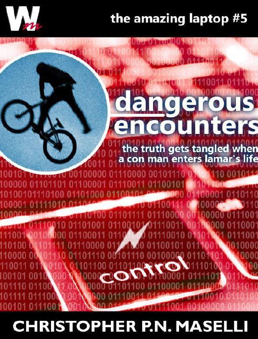 Dangerous Encounters