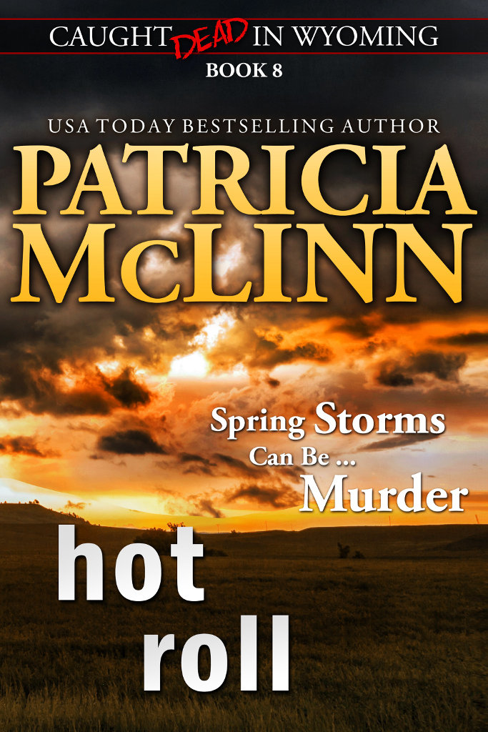Hot Roll (Caught Dead in Wyoming, Book 8)
