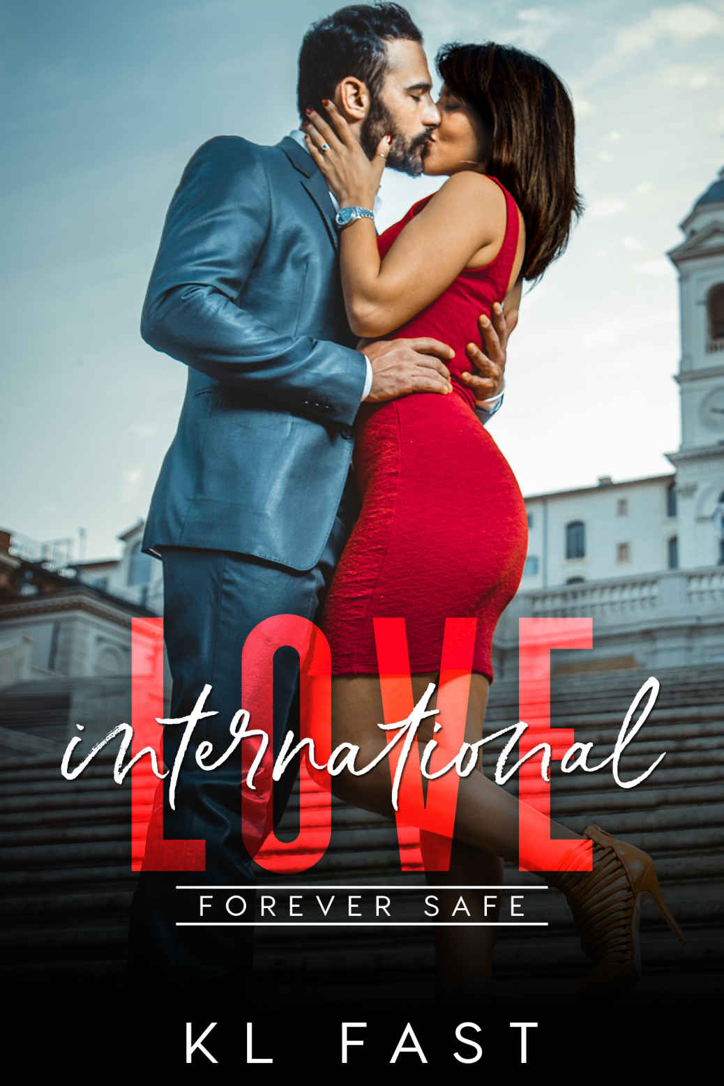 International Love (Forever Safe Romance Series Book 14)