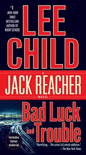 Bad Luck and Trouble: (Jack Reacher 11)