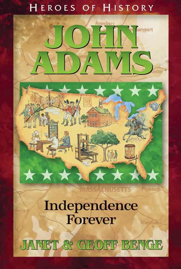 John Adams: Independence Forever