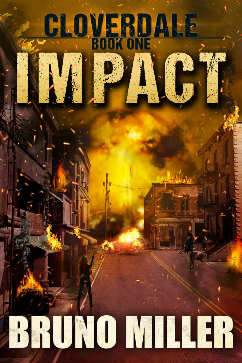 Impact: A Post-Apocalyptic Survival series (Cloverdale Book 1)