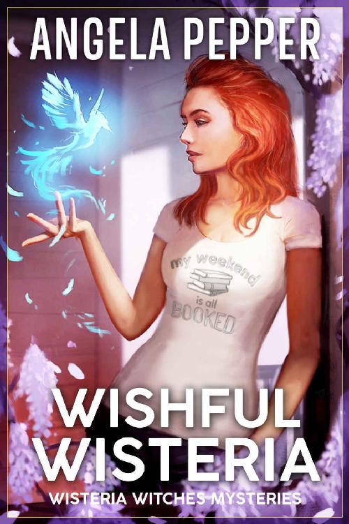 Wishful Wisteria (Wisteria Witches Mysteries - Daybreak Book 3)
