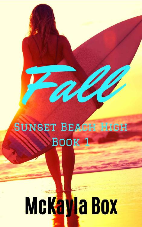 Fall: A High School Bully Romance (Sunset Beach High Book 1)