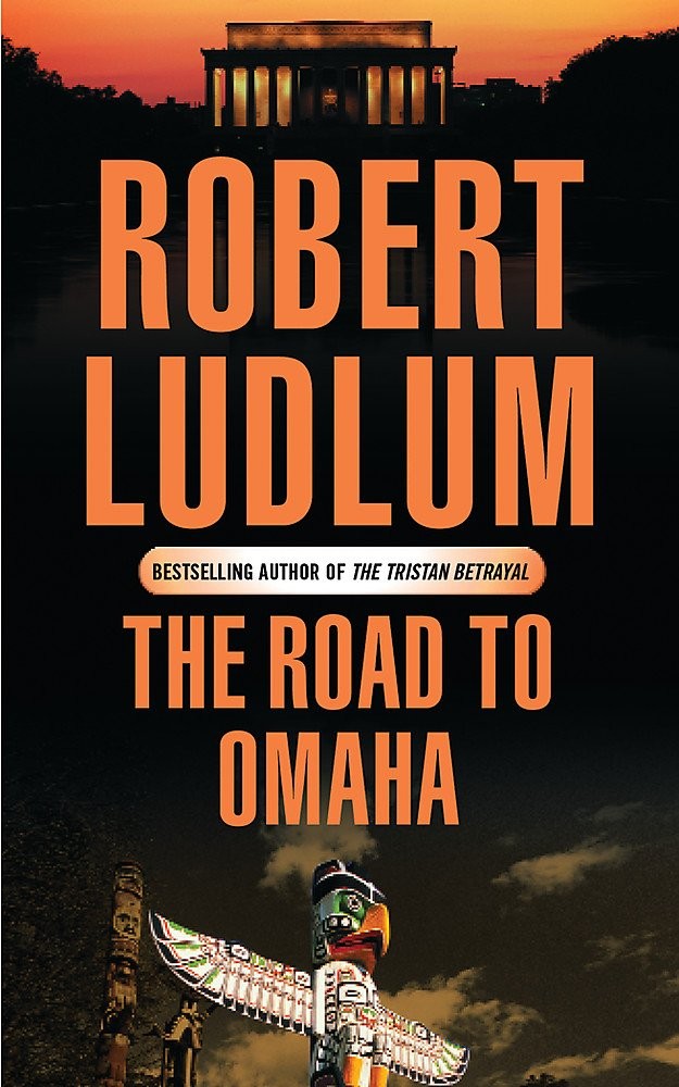 The Road to Omaha: A Novel