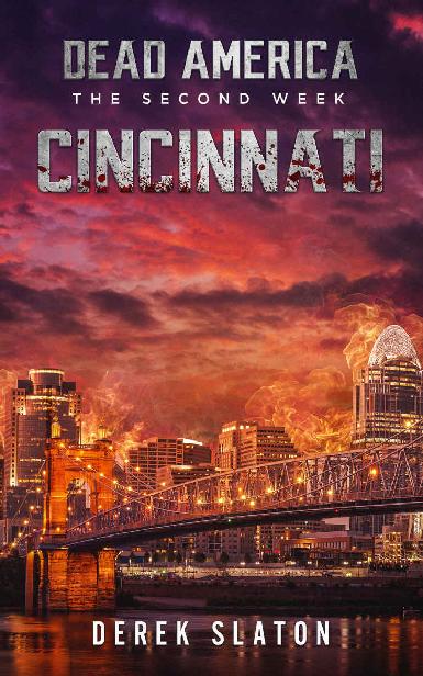 Dead America The Second Week (Book 4): Dead America: Cincinnati