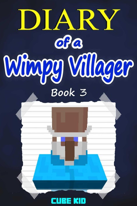 Diary of a Wimpy Villager (Book 3)