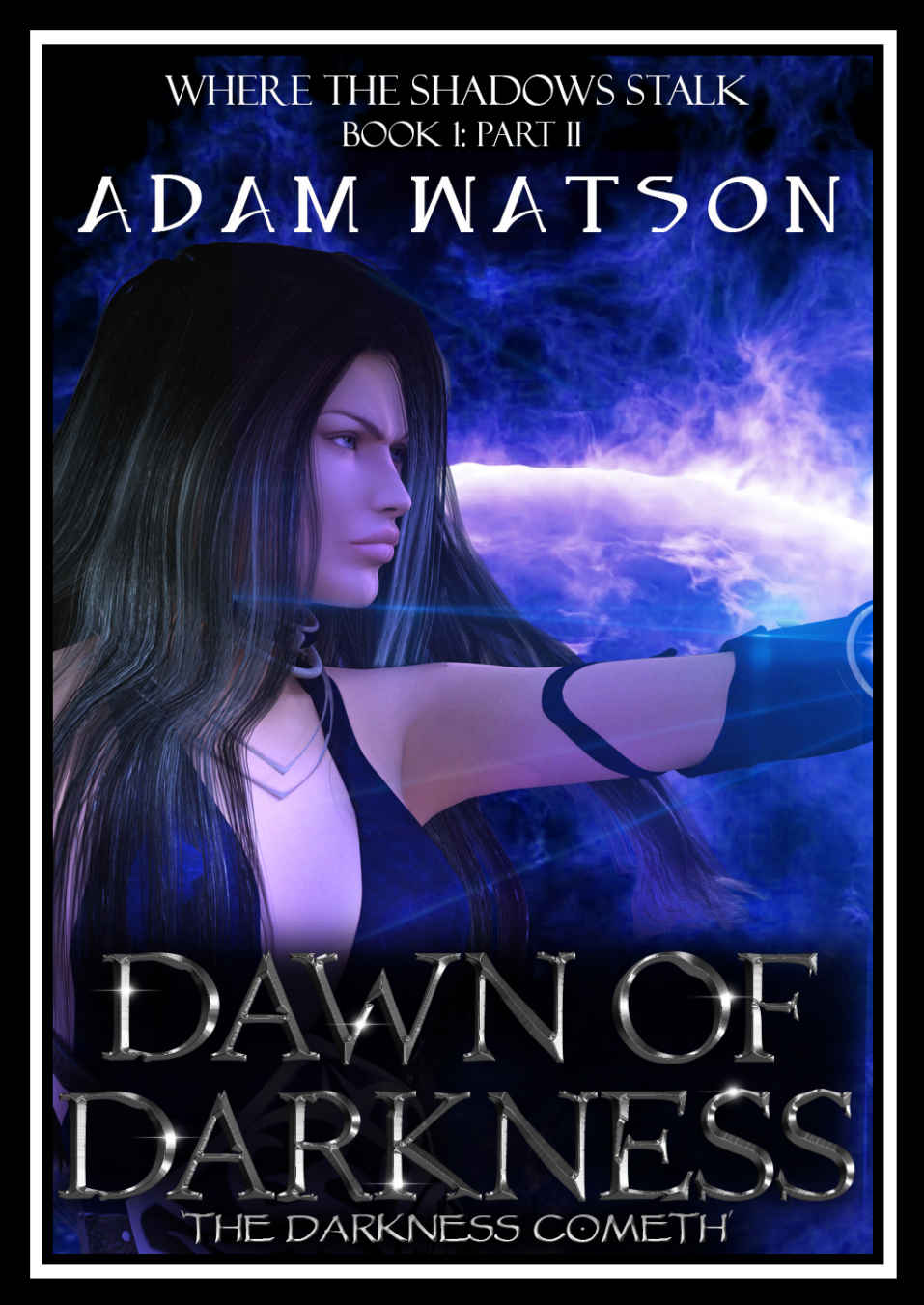 Dawn of Darkness_Part 2 of 4
