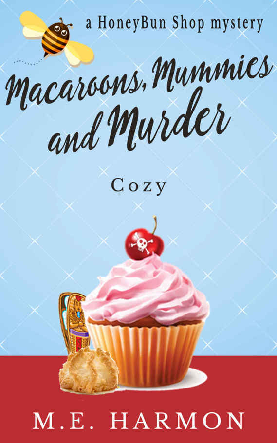 Macaroons, Mummies and Murder