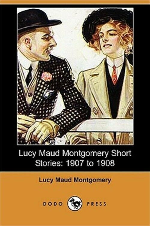 LMM Short Stories, 1907 to 1908