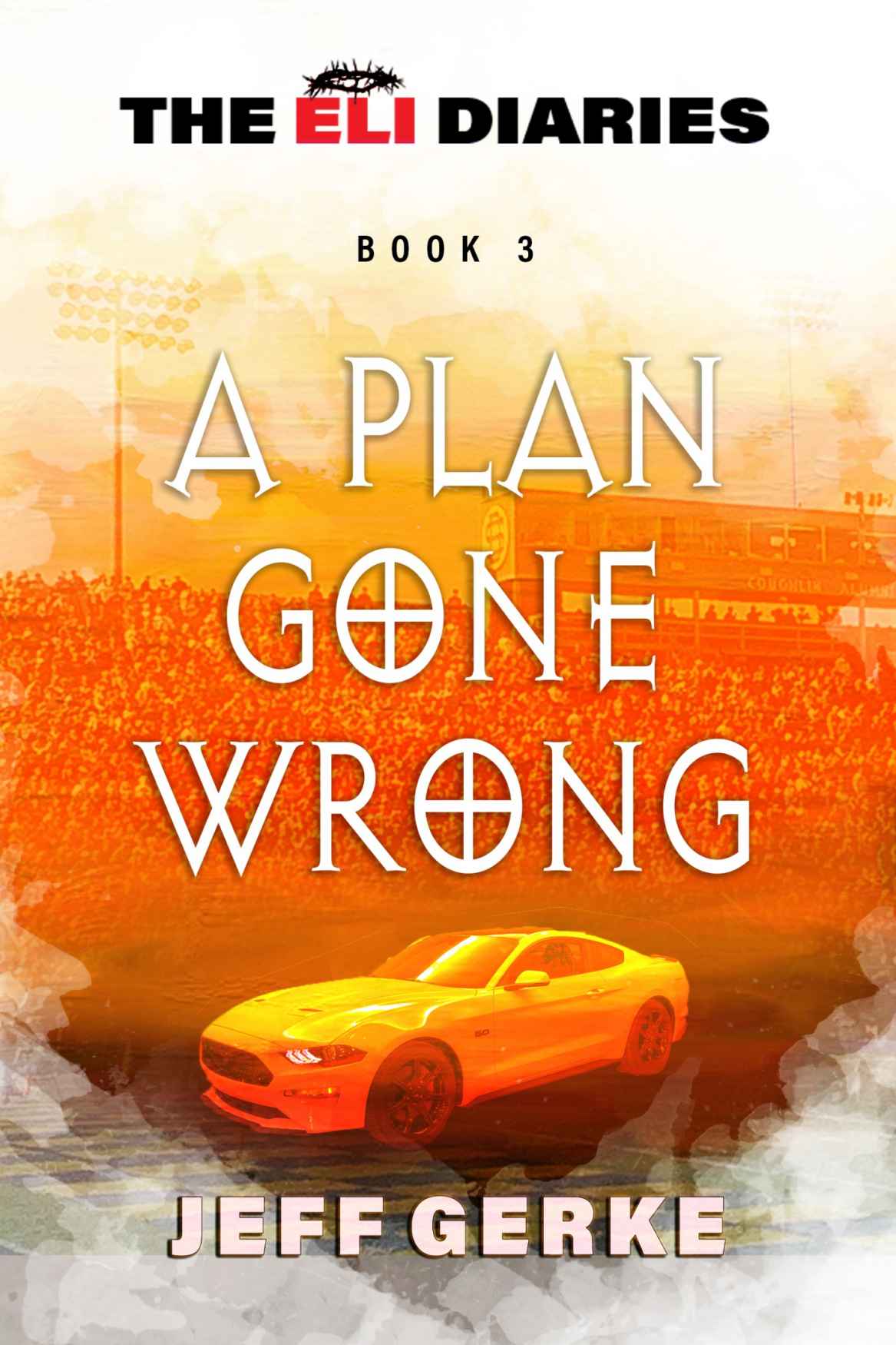 A Plan Gone Wrong