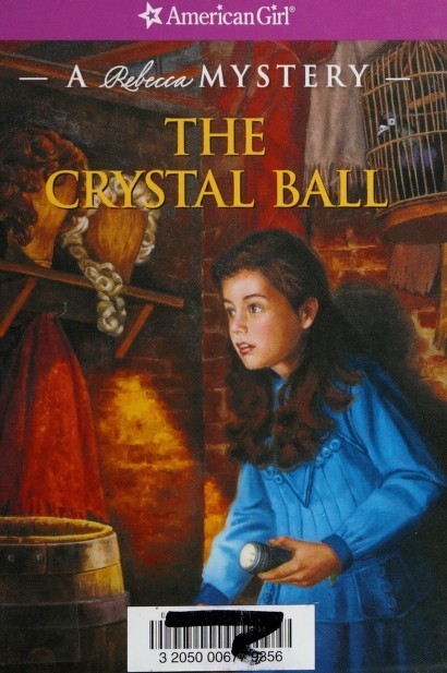 The Crystal Ball: A Rebecca Mystery