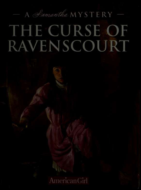 The Curse of Ravenscourt: A Samantha Mystery