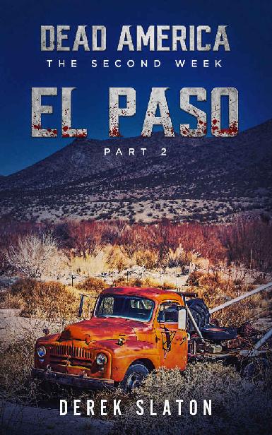 Dead America The Second Week (Book 3): Dead America: El Paso, Part 2