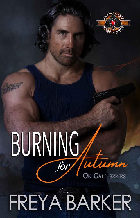 Burning for Autumn (Police and Fire: Operation Alpha) (On Call Book 1)
