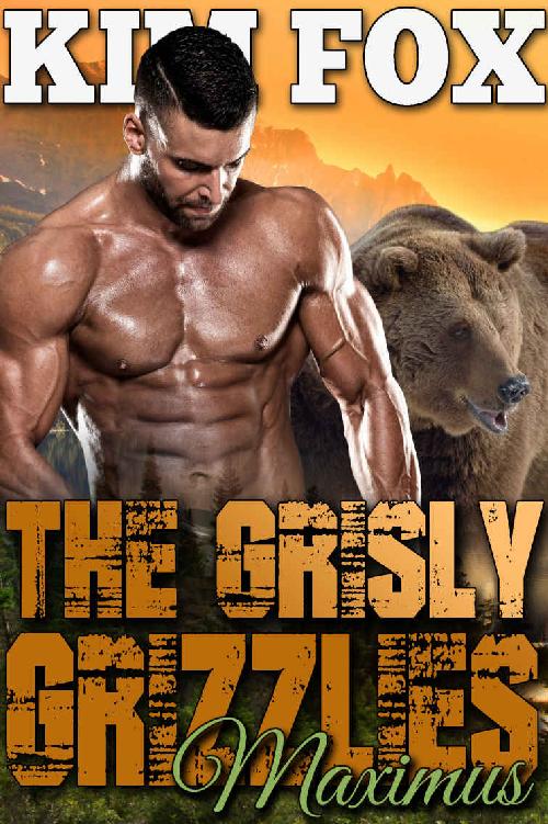 The Grisly Grizzlies: Maximus (The Grizzly Bear Shifters of Redemption Creek Book 5)