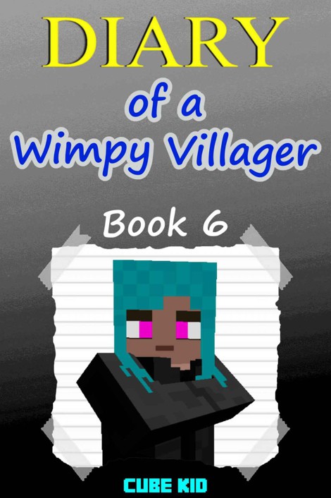 Diary of a Wimpy Villager (Book 6)