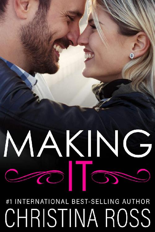 Making It (The Making It Series) A Romantic Comedy