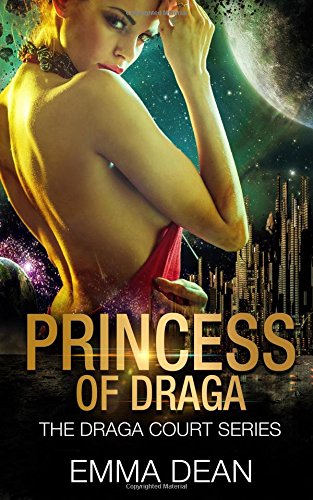 Princess of Draga: The Draga Court Series