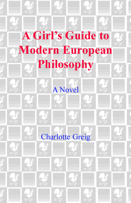 A Girl's Guide to Modern European Philosophy