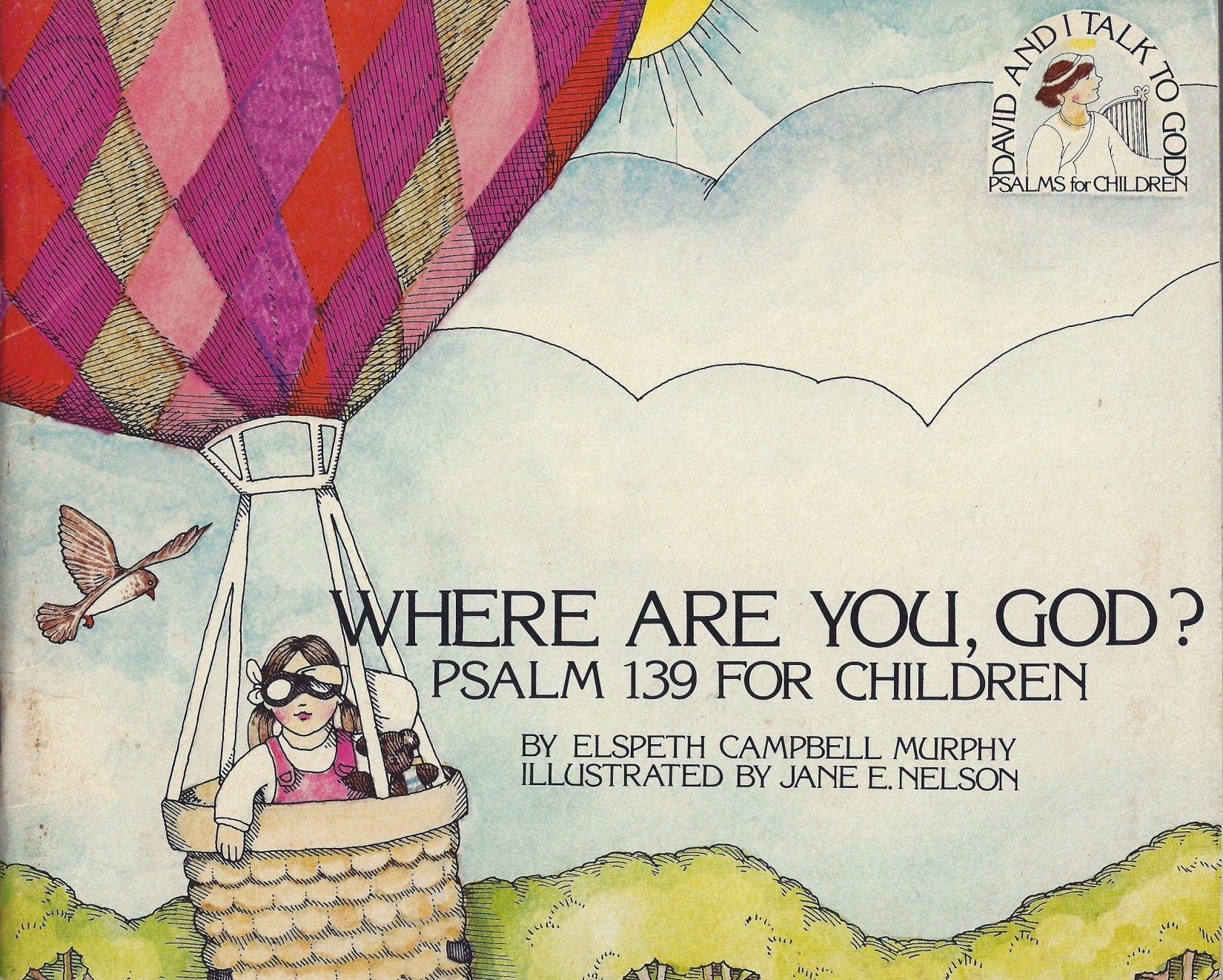 Where Are You, God?: Psalm 139 for Children