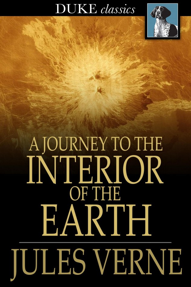 A Journey to the Interior of the Earth